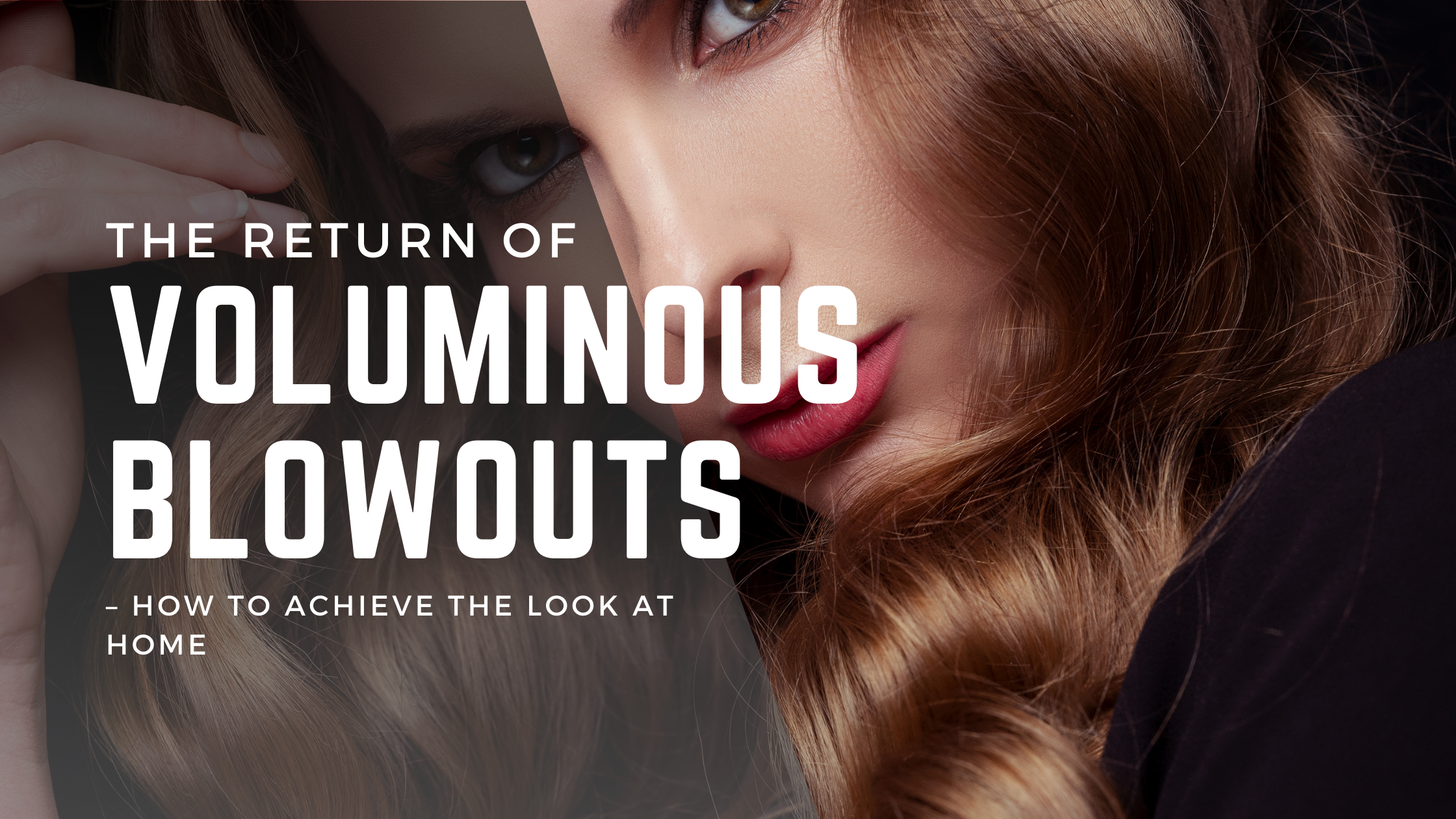 Big voluminous blowout created by expert stylists at Obsessions Salon in Ramsgate.